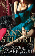 To Love a Dark Lord - Stuart, Anne