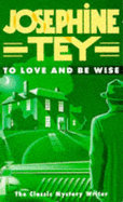 To Love and be Wise