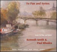 To Pan and Syrinx - Kenneth Smith (flute); Paul Rhodes (piano)