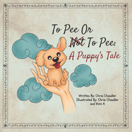 To Pee or Not to Pee: A Puppy's Tale