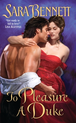 To Pleasure a Duke - Bennett, Sara