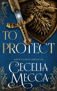 To Protect: A Medieval Romance