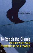 To Reach the Clouds - Petit, Philippe