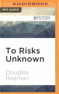 To Risks Unknown