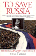 To Save Russia: The Reincarnation of Nicholas II