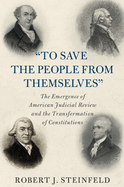 "To Save the People from Themselves"