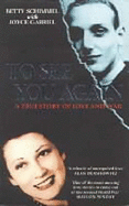 To See You Again: The Betty Schimmel Story