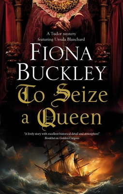 To Seize a Queen - Buckley, Fiona