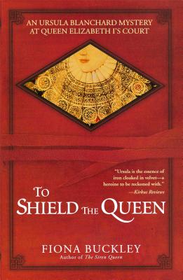 To Shield the Queen - Buckley, Fiona