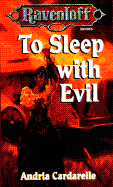 To Sleep with Evil: Ravenloft