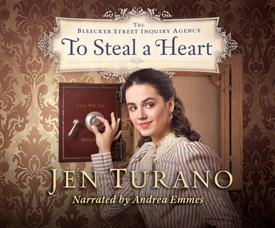 To Steal a Heart - Turano, Jen, and Emmes, Andrea (Read by)