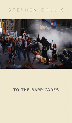 To the Barricades - Collis, Stephen