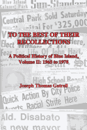 To the Best of Their Recollections: A Political History of Blue Island, Volume II, 1965-1978