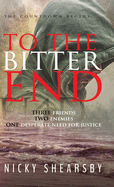 To the Bitter End