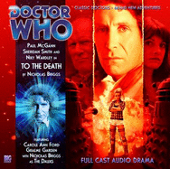 To the Death - Briggs, Nicholas, and McGann, Paul (Read by), and Smith, Sheridan (Read by)