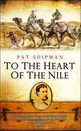 TO THE HEART OF THE NILE HEART OF AFRICA