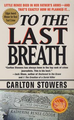 To the Last Breath - Stowers, Carlton