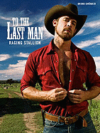 To the Last Man: Raging Stallion