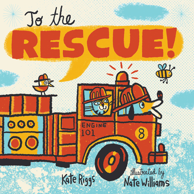 To the Rescue! - Riggs, Kate