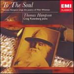 To the Soul: Thomas Hampson Sings the Poetry of Walt Whitman