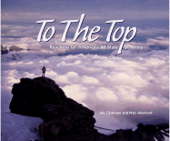 To the Top: Climbing America's 50 State Highpoints