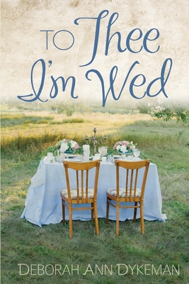 To Thee I'm Wed - Meadows, Britta Ann (Editor), and Dykeman, Deborah Ann