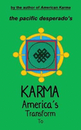 To Transform America's Karma