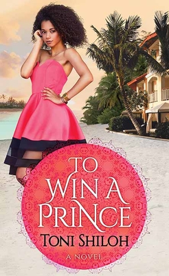 To Win a Prince - Shiloh, Toni