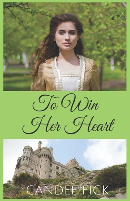 To Win Her Heart - Fick, Candee