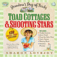 Toad Cottages & Shooting Stars: A Grandma's Bag of Tricks
