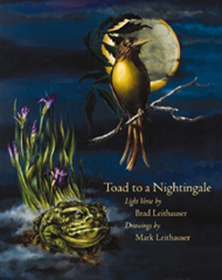 Toad to a Nightingale - Leithauser, Brad