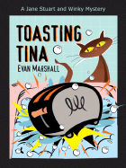 Toasting Tina: A Jane Stuart and Winky Mystery - Marshall, Evan