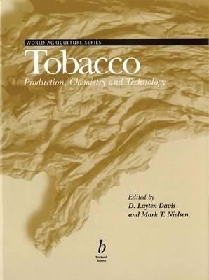 Tobacco: Production, Chemistry and Technology - Davis, D Layten (Editor), and Nielsen, Mark T (Editor)