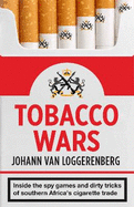 Tobacco wars: Inside the spy games and dirty tricks of Southern Africa's cigarette trade