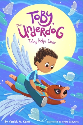 Toby, The Underdog Helps Omar - Bordenkecher, Paula (Editor), and Kane, Yanick a