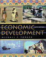 Todaro Economic Development 6e - Todaro, Michael P