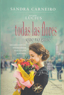 Todas las flores que yo gan