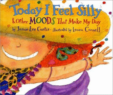 Today I Feel Silly - Curtis, Jamie Lee