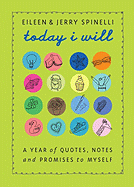 Today I Will: A Year of Quotes, Notes, and Promises to Myself - Spinelli, Eileen, and Spinelli, Jerry