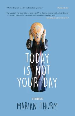 Today Is Not Your Day - Thurm, Marian