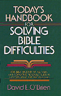 Today's Handbook for Solving Bible Difficulties - O'Brien, David E