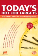 Today's Hot Job Targets: Find Careers and Cities with Big Job Growth