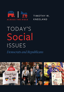 Today's Social Issues: Democrats and Republicans