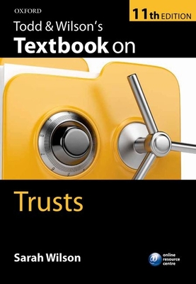 Todd and Wilson's Textbook on Trusts - Wilson, Sarah