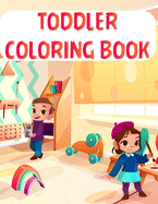 Toddler Coloring Book: Toddler Coloring Book, Alphabet Coloring Book. Total Pages 180 - Coloring pages 100 - Size 8.5 x 11 In Cover.
