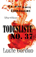 Todesliste No.37: Es gibt kein Entkommen