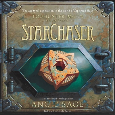 Todhunter Moon, Book Three: Starchaser - Sage, Angie, and Barber, Nicola (Read by)