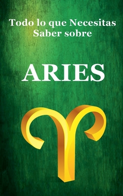 Todo lo que Necesitas Saber sobre Aries - Dornan, Robert J