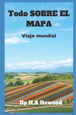 Todo SOBRE EL MAPA: Viaje mundial - Dawood, H a