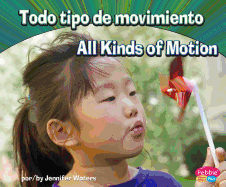 Todo Tipo de Movimiento/All Kinds of Motion